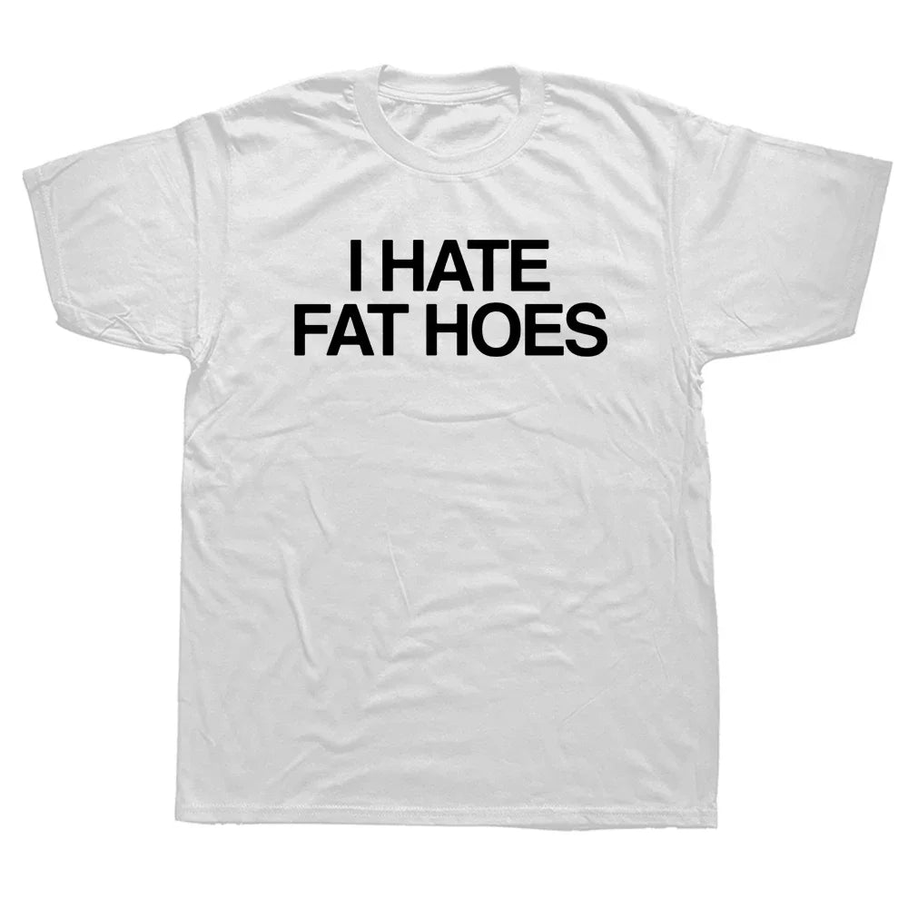 I Hate Fat Hoes